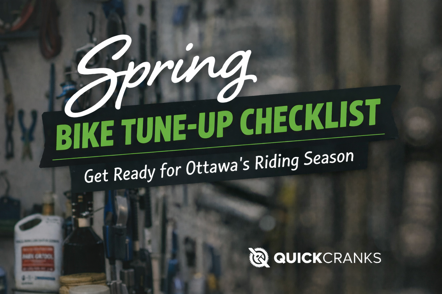 Spring bike tune-up checklist thumbnail with mechanic workshop background and Quick Cranks branding